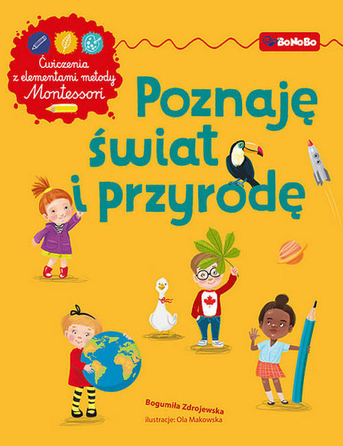 Poznaję świat i przyrodę Ćwiczenia z elementami metody Montessori