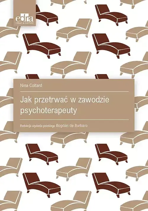Jak przetrwać w zawodzie psychoterapeuty