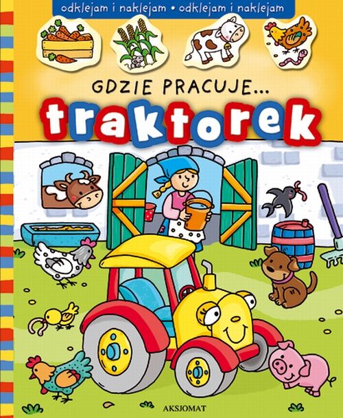 Gdzie pracuje traktorek
