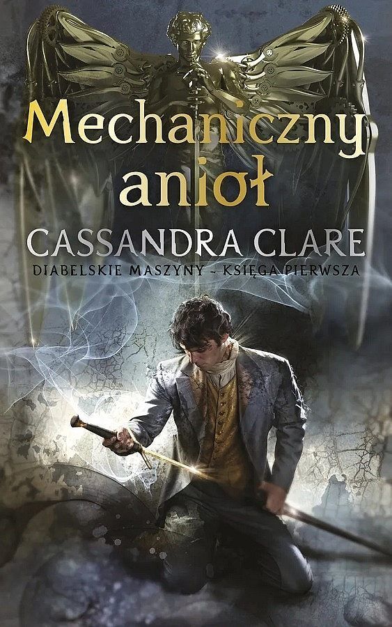 Mechaniczny anioł. Cykl Diabelskie maszyny. Tom 1