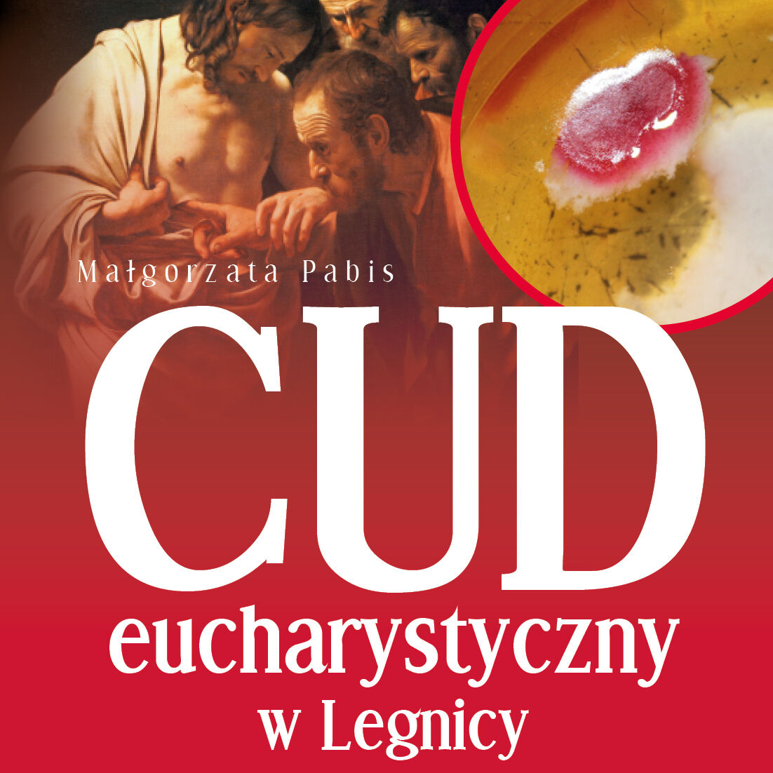 Cud eucharystyczny w Legnicy (audiobook MP3)