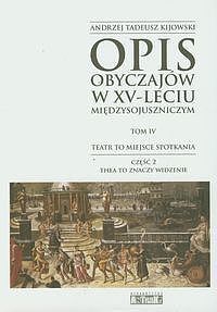 Opis obyczajów w XV-leciu miedzysojuszniczym. Tom 4. Część 2