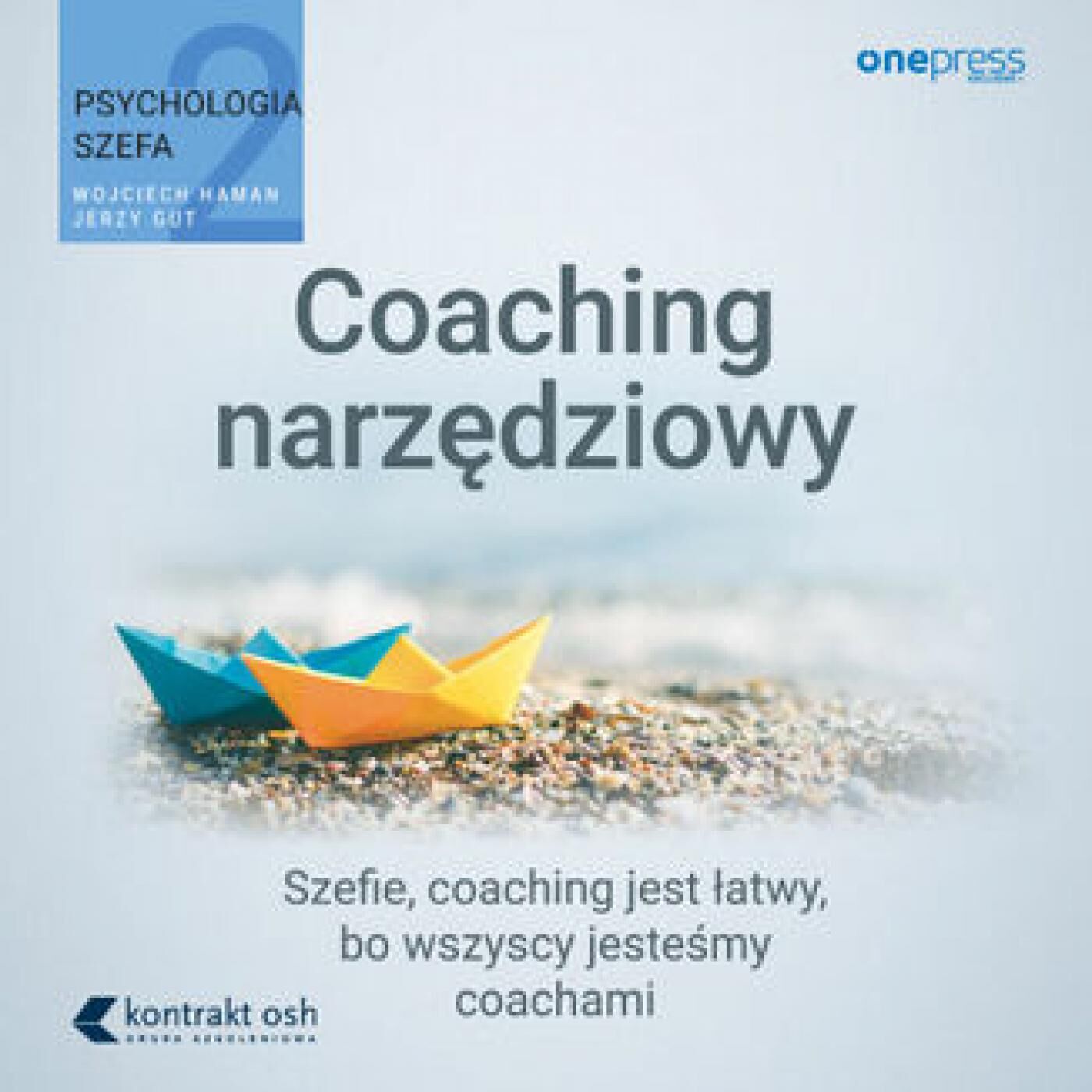 Psychologia szefa 2. Coaching narzędziowy (audiobook MP3)