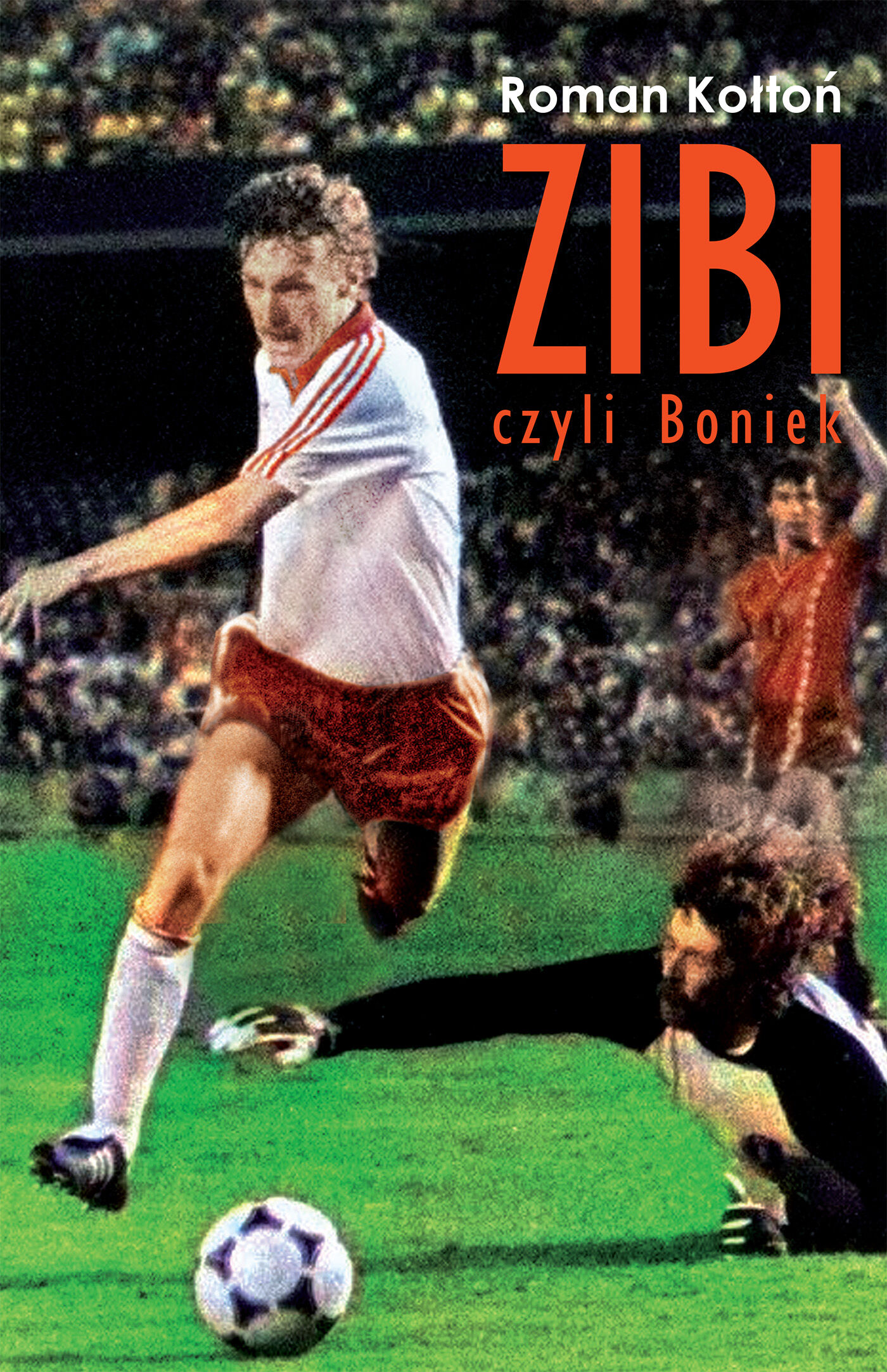 „Zibi”. Biografia Zbigniewa Bońka (e-book)