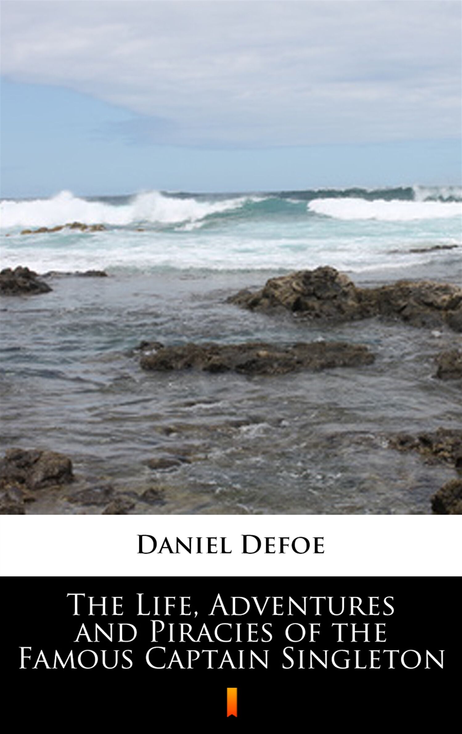 The Life, Adventures and Piracies of the Famous Captain Singleton (e-book)