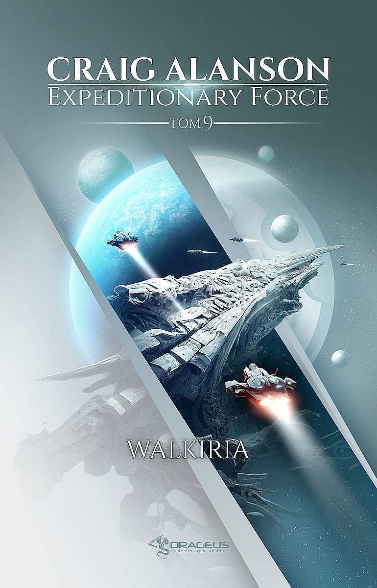 Walkiria. Seria Expeditionary Force. Tom 9
