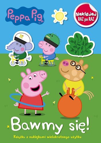Bawmy się naklejaj raz po raz Świnka Peppa