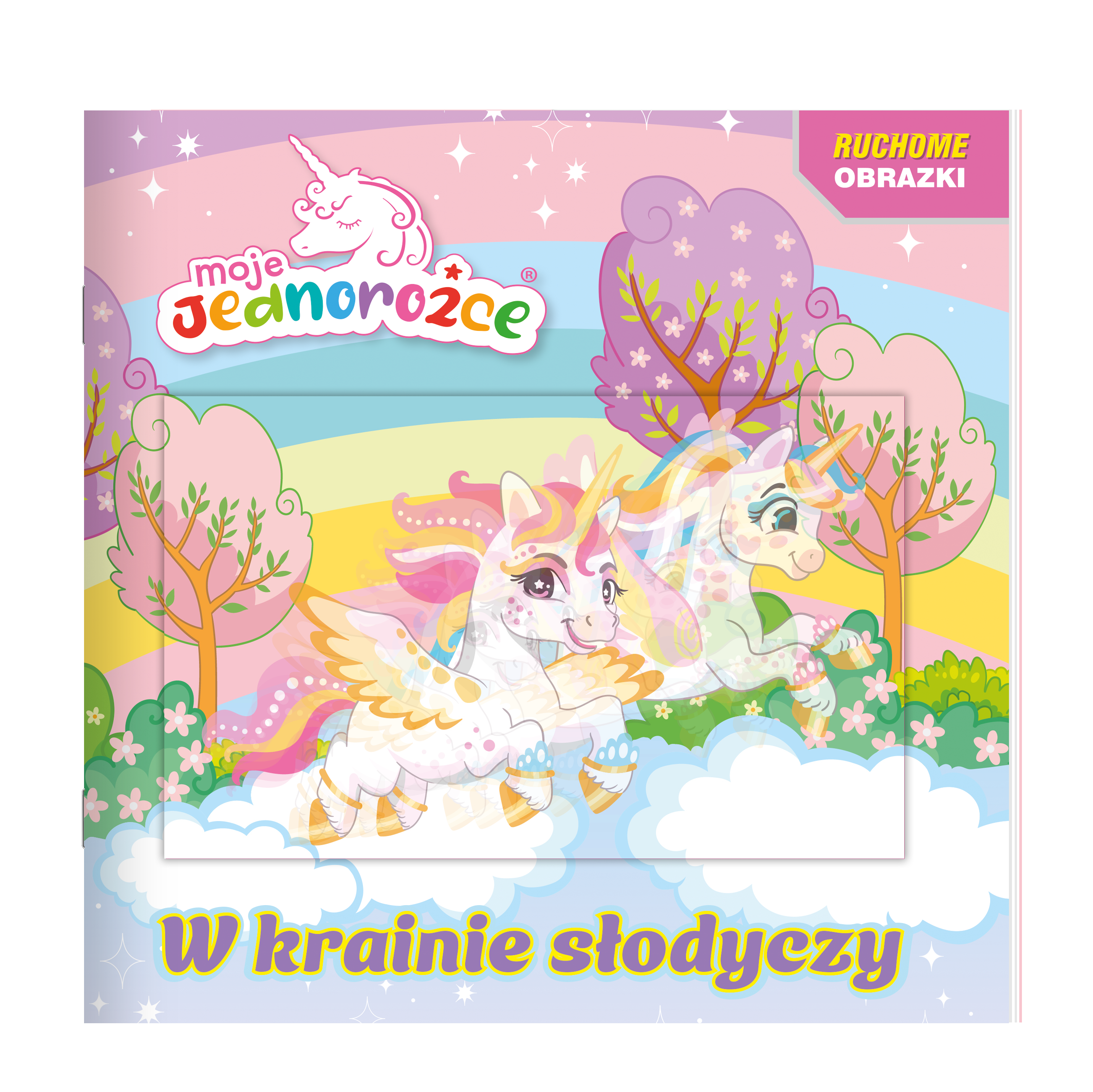 Moje jednorożce. Ruchome obrazki. W krainie słodyczy