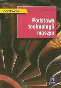 Podstawy technologii maszyn Podręcznik