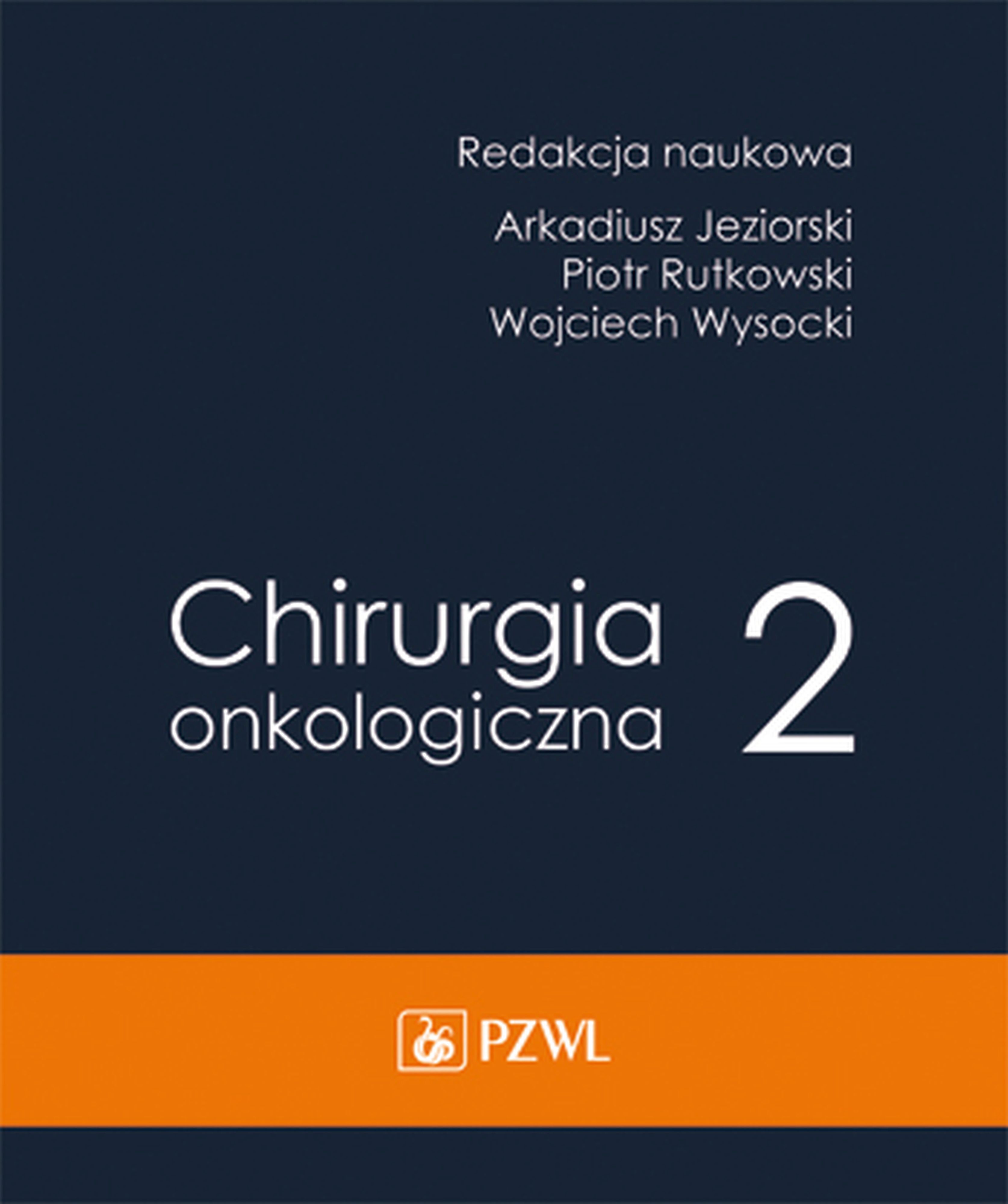 Chirurgia onkologiczna t. 2