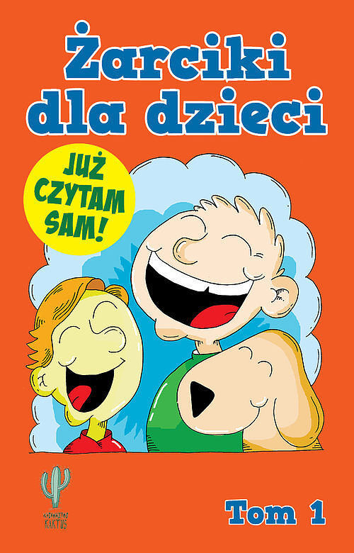 Żarciki dla dzieci. Tom 1 Już czytam sam!