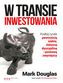 W transie inwestowania podbij rynek pewnością siebie żelazną dyscypliną i postawą zwycięzcy