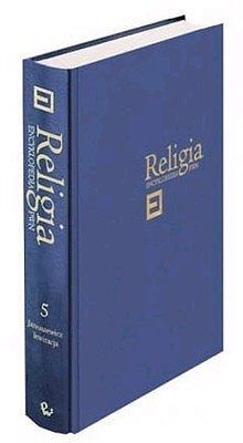 Religia. Encyklopedia PWN. Tom 5 (Indie - koncelebra)