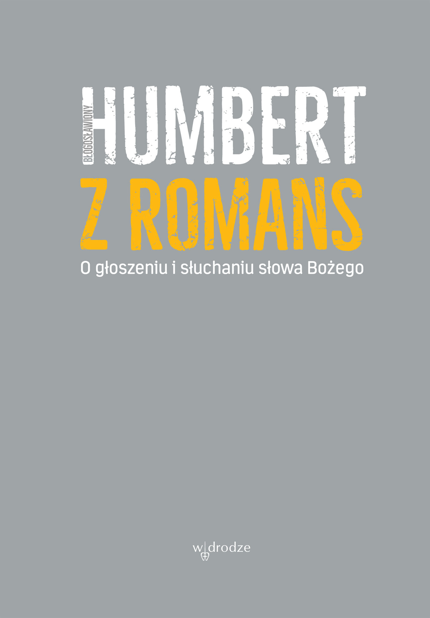O głoszeniu i słuchaniu słowa Bożego (e-book)