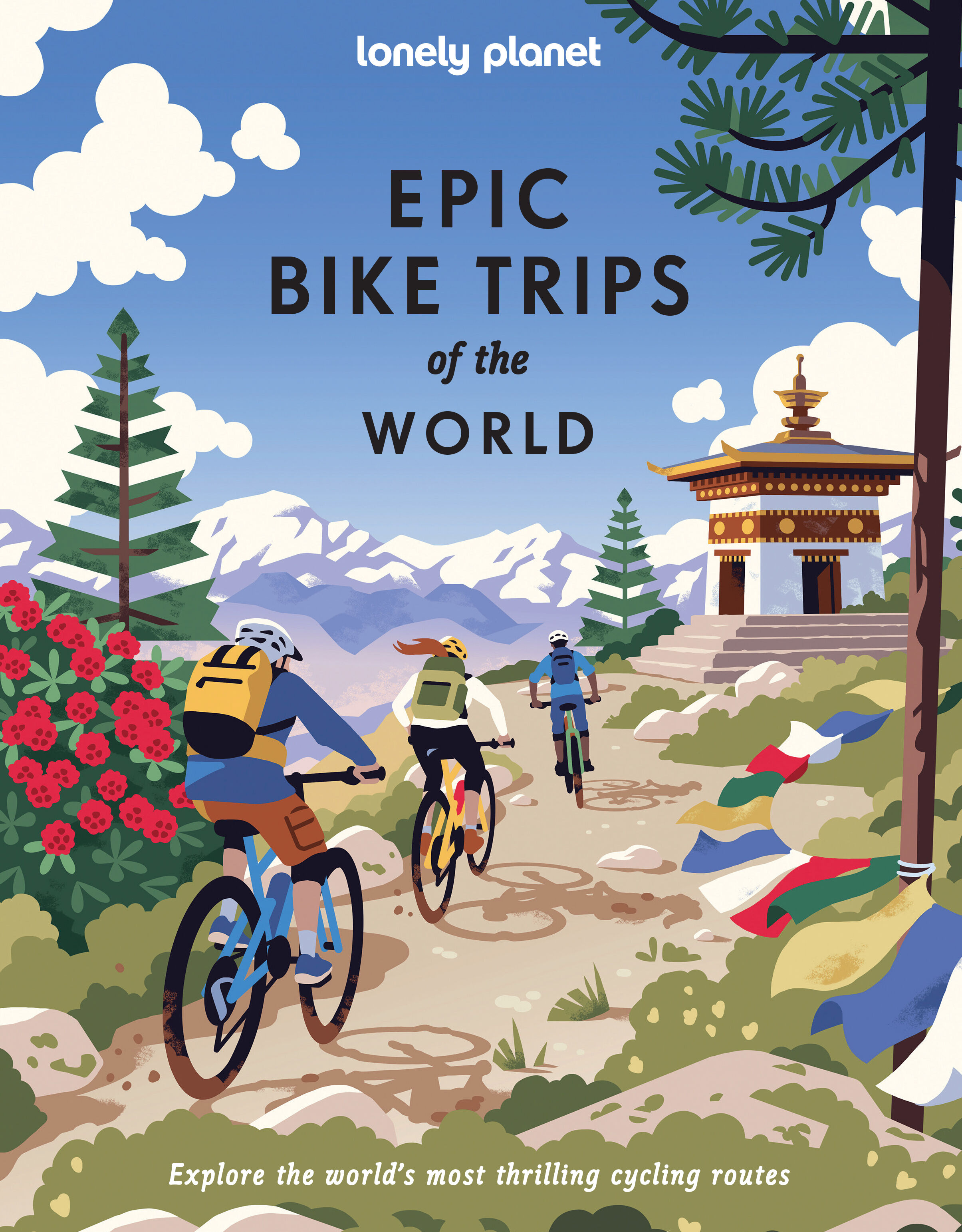 Epic Bike Trips of the World. Lonely Planet