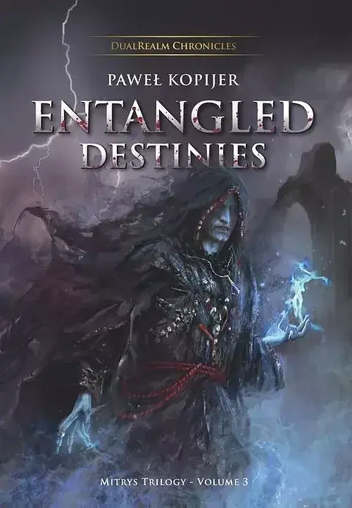 Entangled Destinies, Mitrys Trilogy