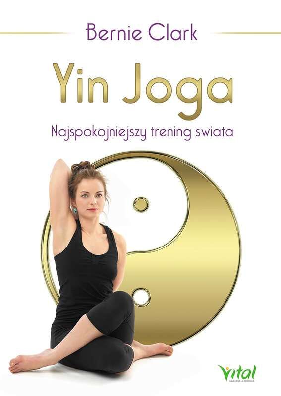 Yin joga najspokojniejszy trening świata