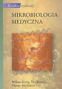 Krótkie wykłady Mikrobiologia medyczna