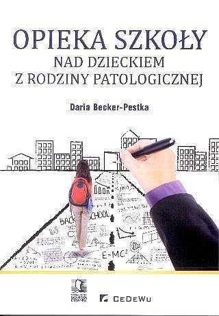 Opieka szkoły nad dzieckiem z rodziny patologicznej