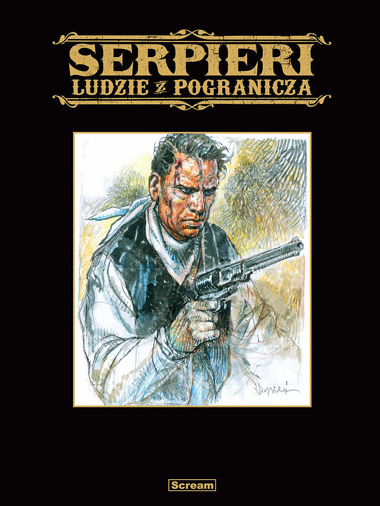 Serpieri - Ludzie z pogranicza (wydanie limitowane)