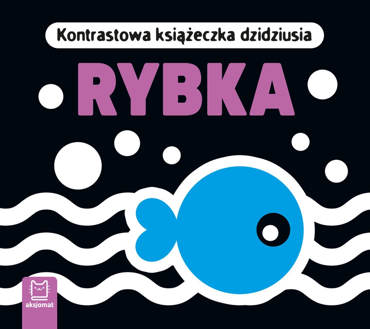 Rybka. Kontrastowa książeczka dzidziusia