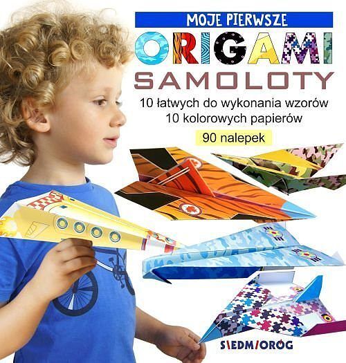 Moje pierwsze origami Samoloty