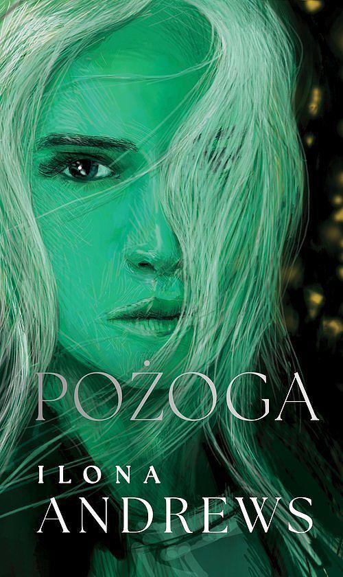 Pożoga. Cykl Ukryte Dziedzictwo. Tom 3 (okładka zielona)