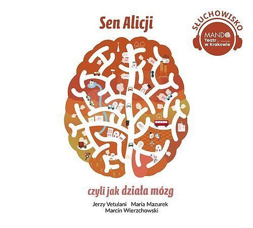 Sen Alicji, czyli jak działa mózg (audiobook CD)