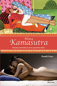 Nowa kamasutra. Wizualny przewodnik po sztuce uprawiania miłości