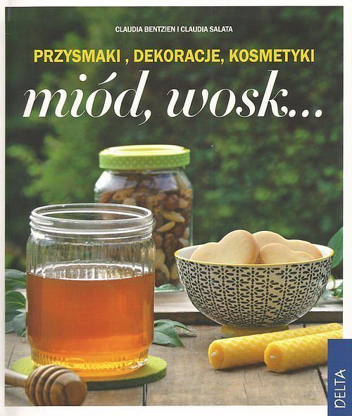 Miód, wosk...