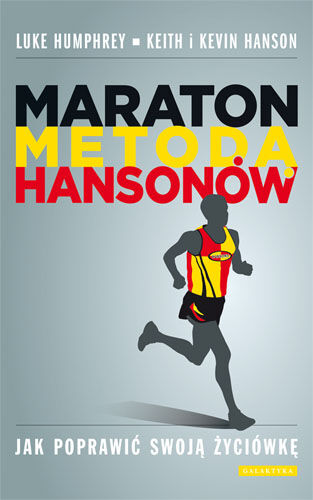 Maraton metodą hansonów jak poprawić swoją życiówkę