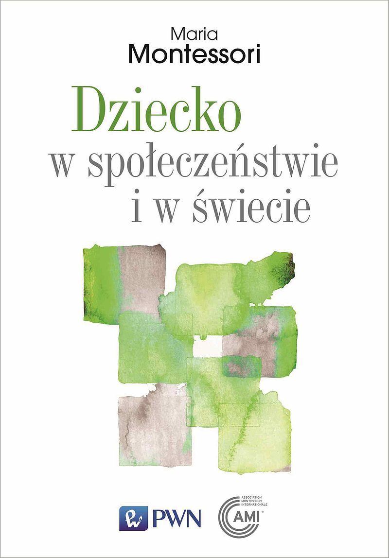 Dziecko w społeczeństwie i w świecie. Wybór przemówień i tekstów