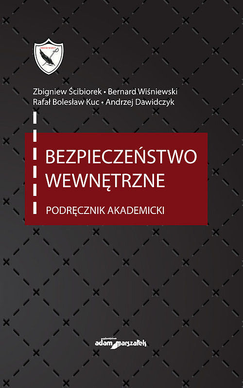 Bezpieczeństwo wewnętrzne. Podręcznik akademicki uaktualnione