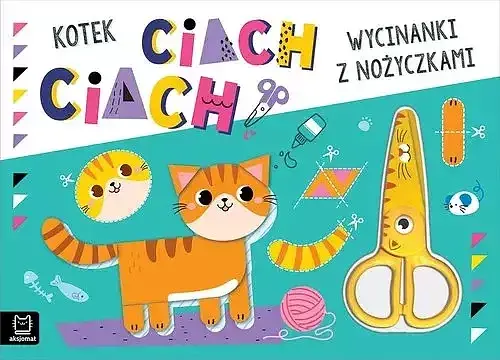 Wycinanki z nożyczkami. Kotek ciach, ciach!