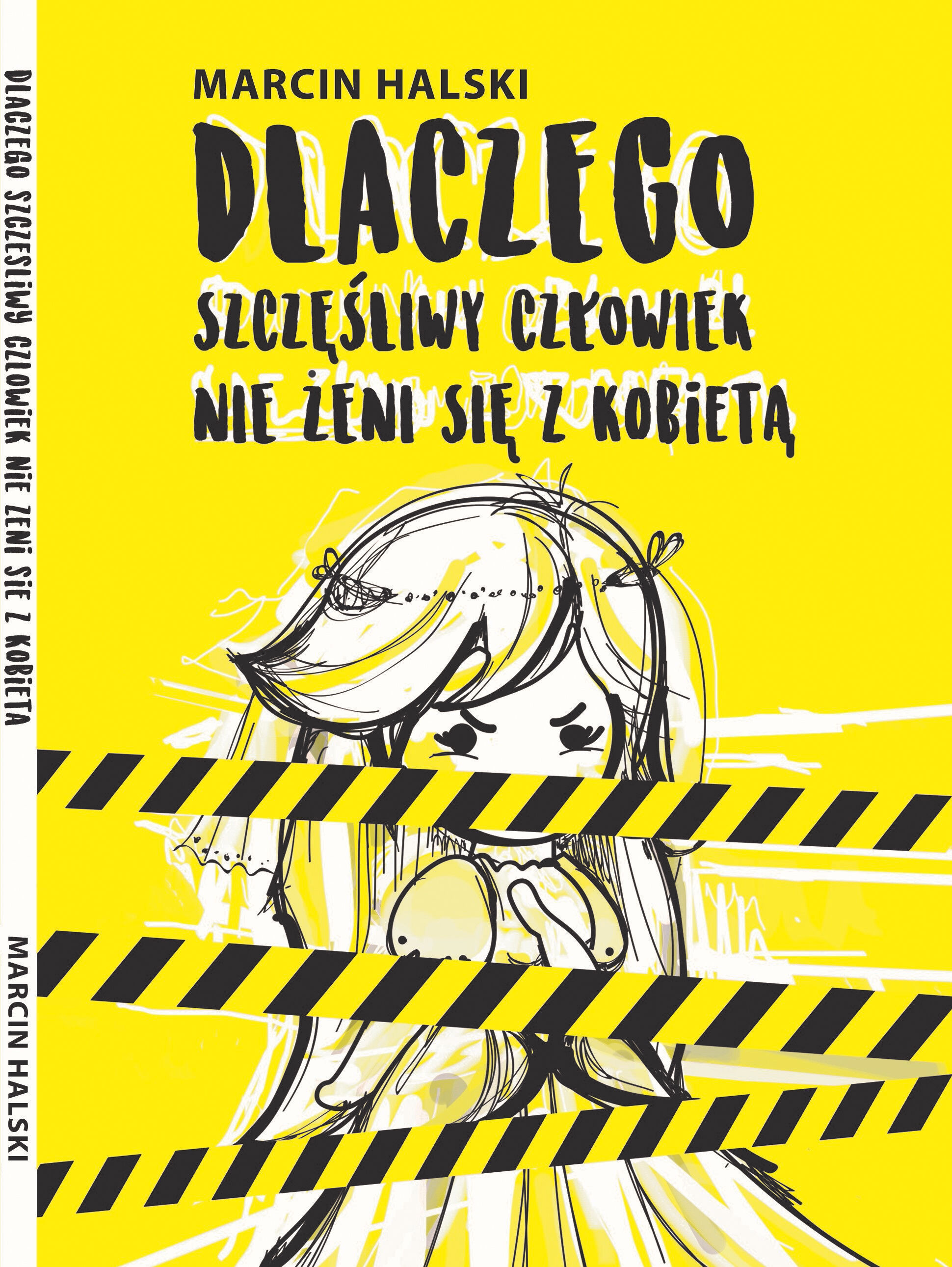 Dlaczego szczęśliwy człowiek nie żeni się z kobietą (e-book)