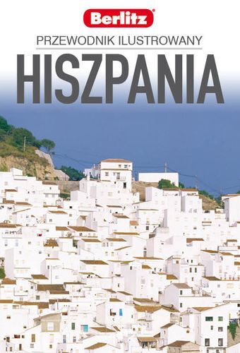 Hiszpania. Przewodnik ilustrowany