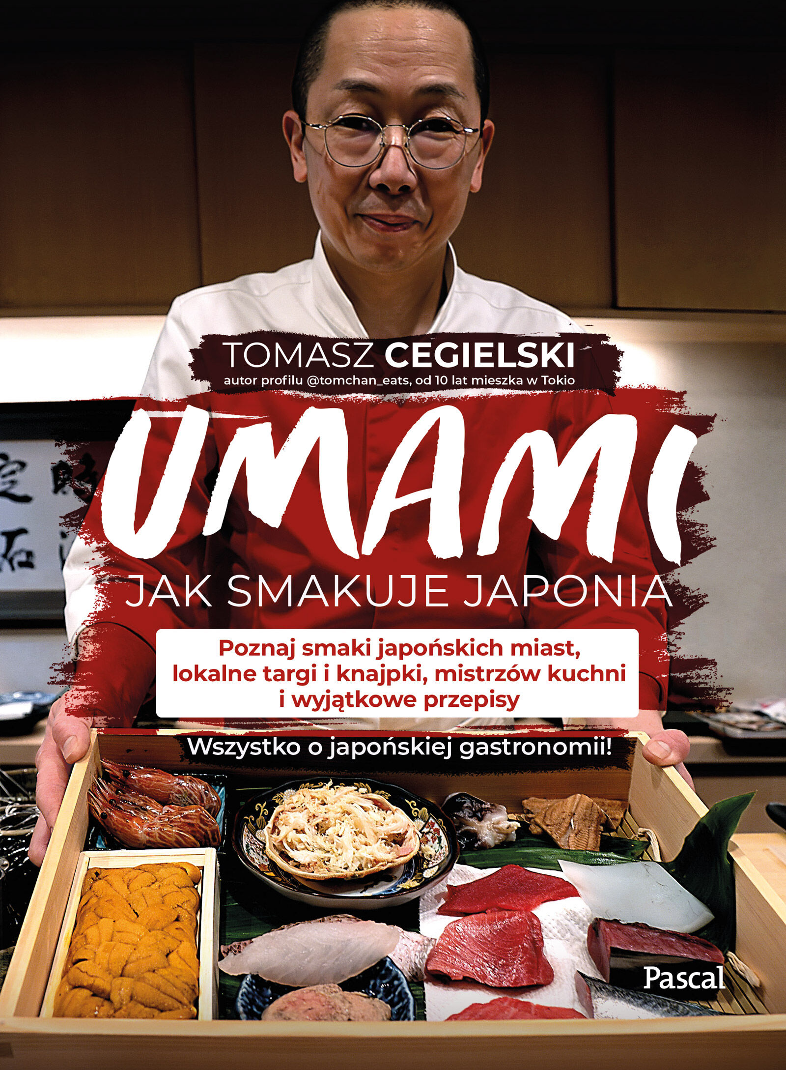Umami. Jak smakuje Japonia. Poznaj smaki japońskich miast, lokalne targi i knajpki, mistrzów kuchni i specjalne przepisy. Wszystko o japońskiej gastronomii