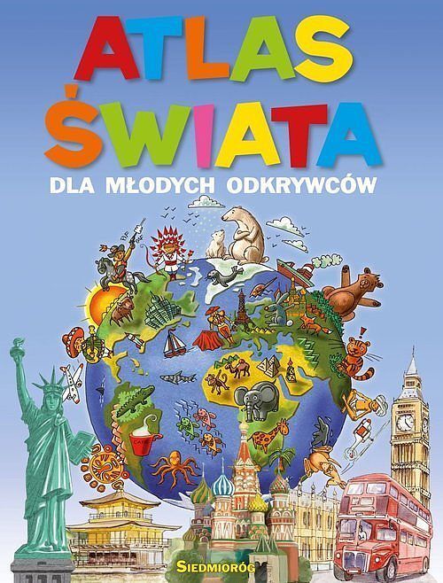 Atlas świata dla młodych odkrywców