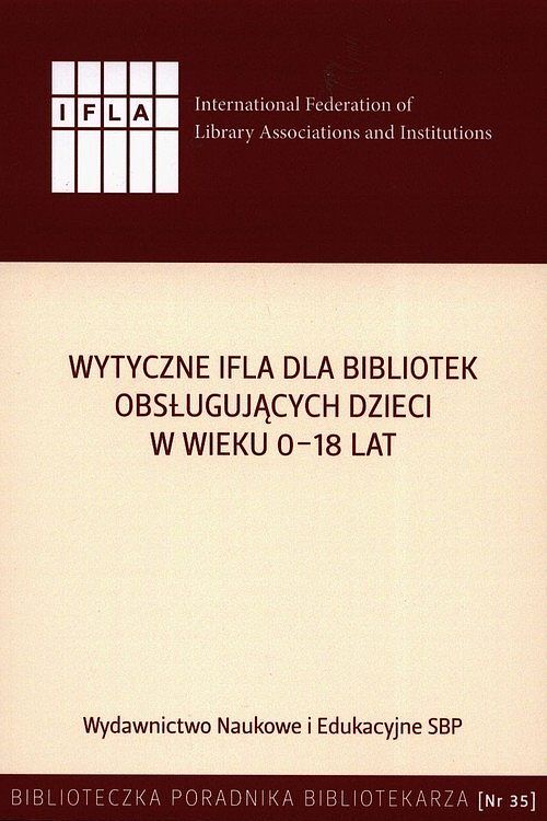 Wytyczne IFLA dla bibliotek obsługujących dzieci 0-18