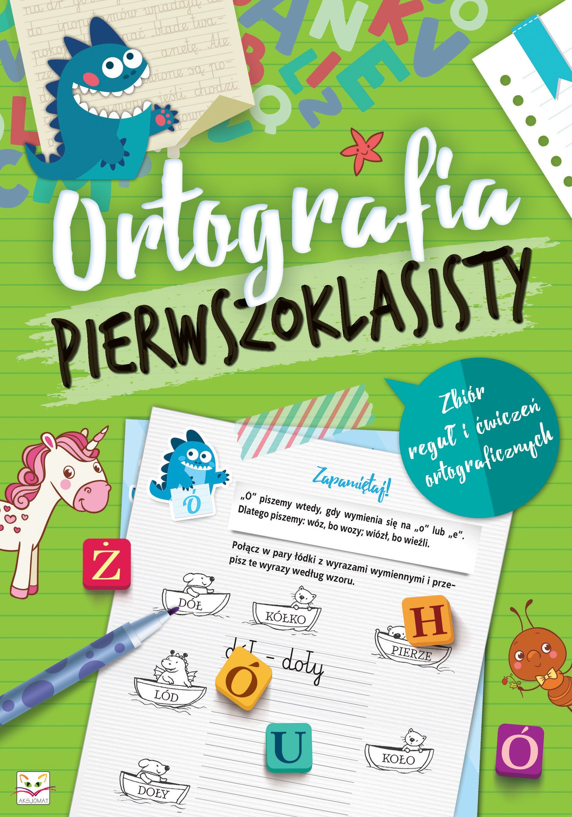 Ortografia 1-klasisty. Zbiór reguł i ćwiczeń ortograficznych