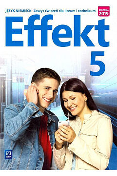 Nowe język niemiecki effekt zeszyt ćwiczeń część 5 liceum i techniku 176454