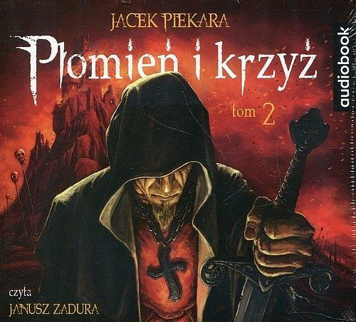 Płomień i krzyż. Tom 2 (audiobook CD)