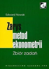 Zarys metod ekonometrii Zbiór zadań