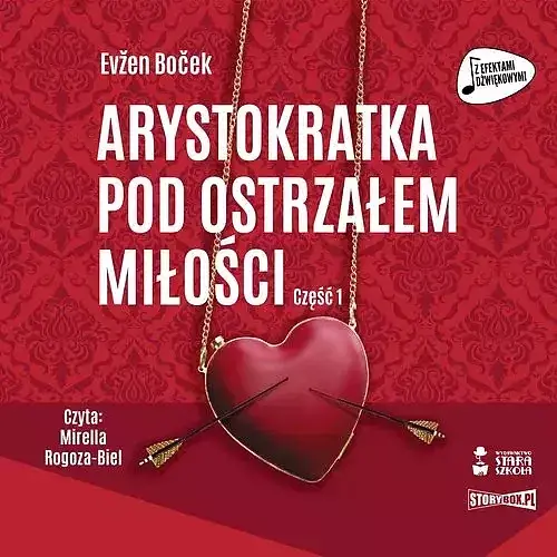 Arystokratka Tom 6 Arystokratka pod ostrzałem miłości Część 1 (audiobook CD)
