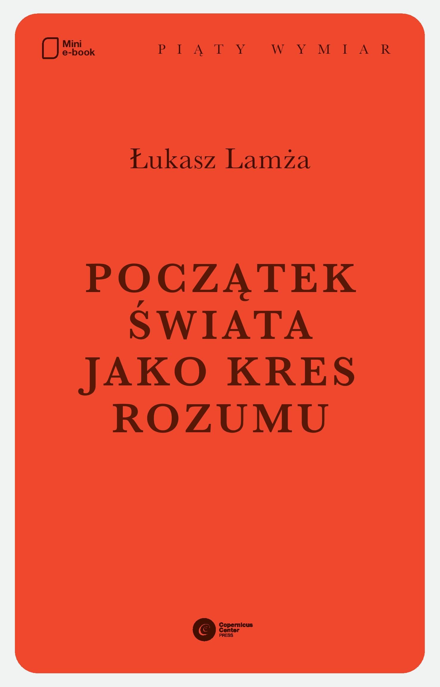 Początek świata jako kres rozumu (e-book)