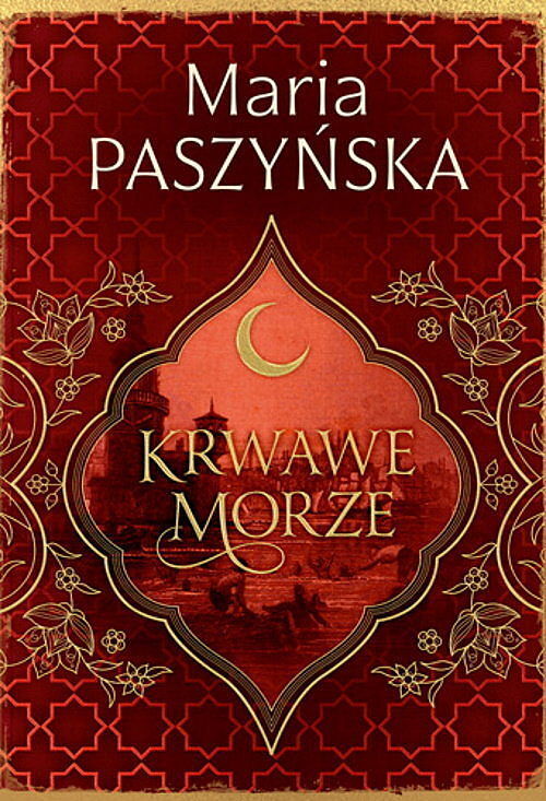 Krwawe morze. Seria Cień sułtana. Tom 2