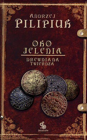 Oko Jelenia. Drewniana Twierdza.