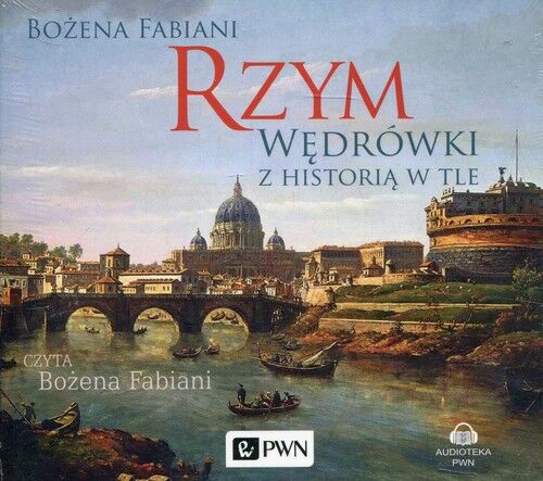 Rzym Wędrówki z historią w tle (audiobook CD)