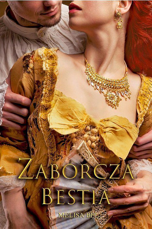 Zaborcza bestia / Melisa Bel