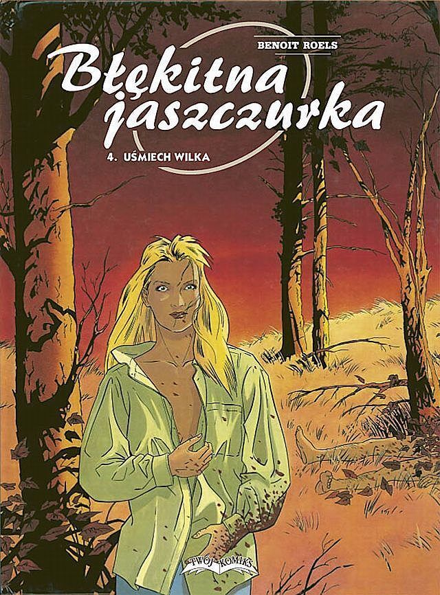 Błękitna Jaszczurka - 4 - Uśmiech wilka